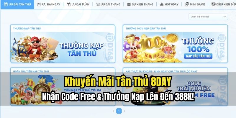 Khuyến Mãi Tân Thủ 8DAY